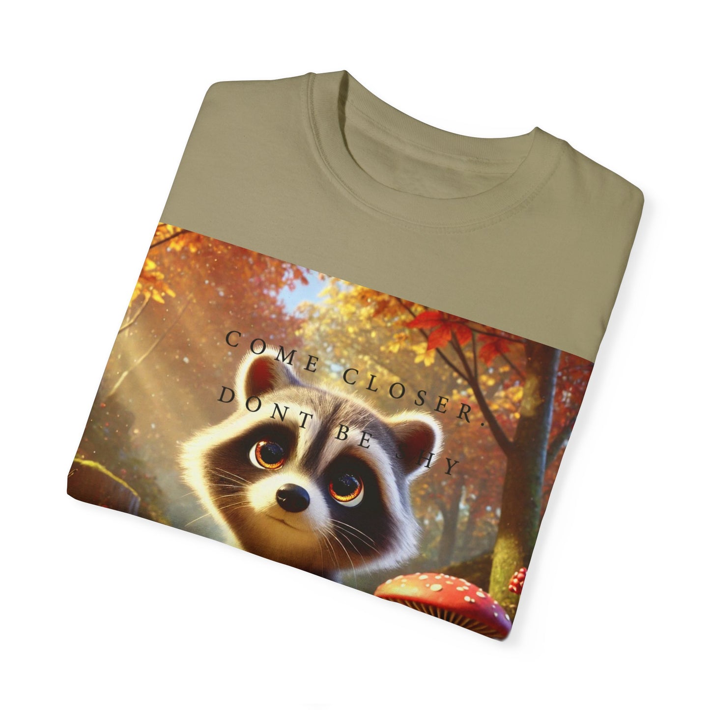 "Come Closer... Dont be shy.. I have some rabies for you" Unisex Garment-Dyed T-shirt